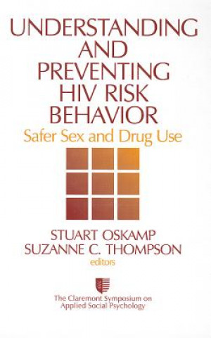 Kniha Understanding and Preventing HIV Risk Behavior Stuart Oskamp