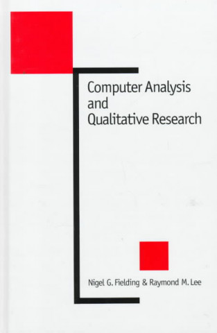 Kniha Computer Analysis and Qualitative Research Nigel G. Fielding