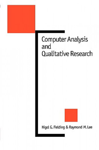 Kniha Computer Analysis and Qualitative Research Nigel G. Fielding