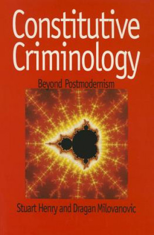 Könyv Constitutive Criminology Stuart Henry