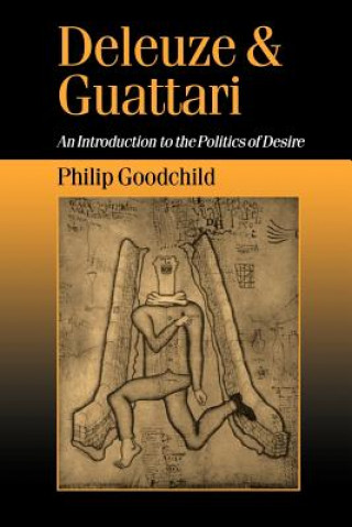 Kniha Deleuze and Guattari Philip Goodchild