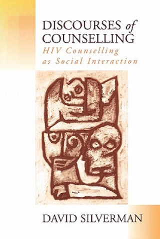 Kniha Discourses of Counselling David Silverman