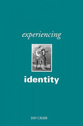 Книга Experiencing Identity Ian Craib