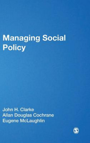Könyv Managing Social Policy John H. Clarke
