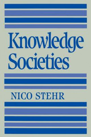 Knjiga Knowledge Societies Nico Stehr