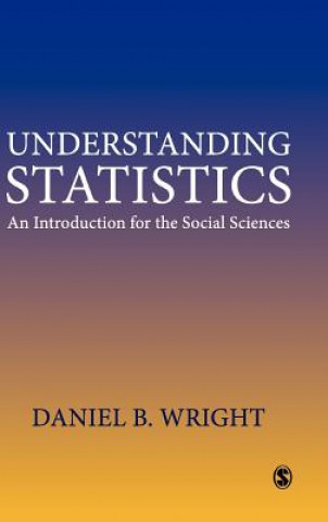 Kniha Understanding Statistics Daniel B. Wright