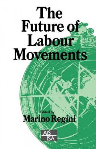 Buch Future of Labour Movements Marino Regini