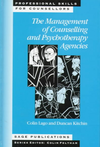 Knjiga Management of Counselling and Psychotherapy Agencies Colin Lago