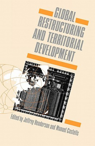 Książka Global Restructuring and Territorial Development J. W. Henderson