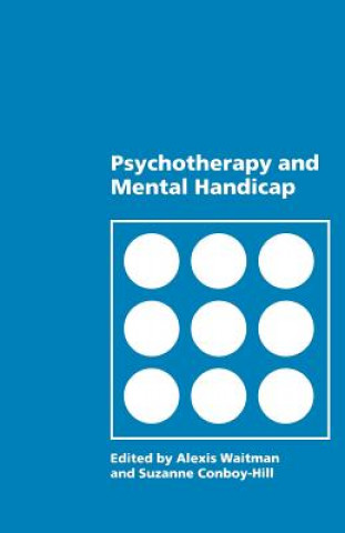 Kniha Psychotherapy and Mental Handicap Alexis Waitman