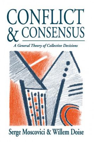 Book Conflict and Consensus Serge Moscovici