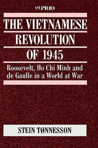 Knjiga Vietnamese Revolution of 1945 Stein Tonnesson