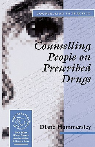 Knjiga Counselling People on Prescribed Drugs Diane Hammersley