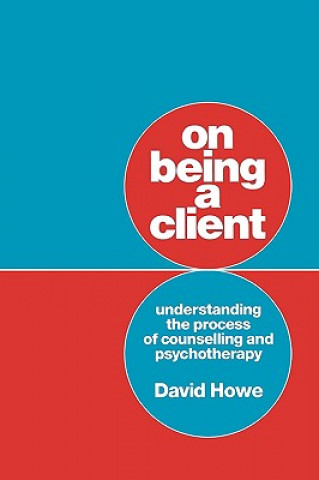 Książka On Being a Client David Howe