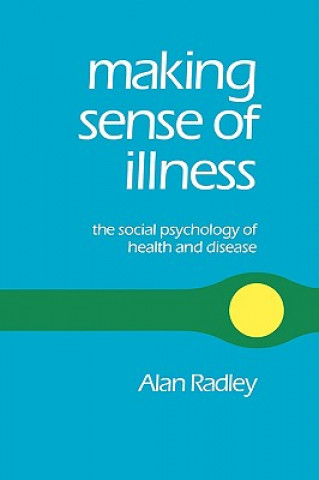 Kniha Making Sense of Illness Alan Radley