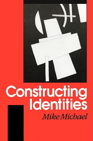 Βιβλίο Constructing Identities Mike Michael