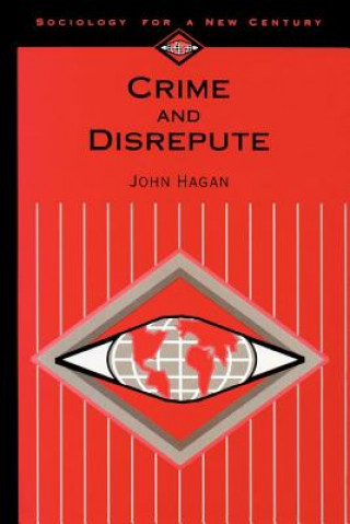 Könyv Crime and Disrepute John Hagan