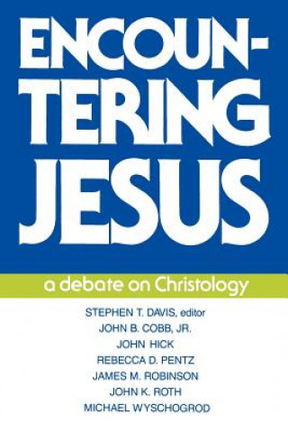 Book Encountering Jesus Stephen T. Davis
