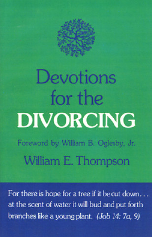 Knjiga Devotions for the Divorcing William E. Thompson