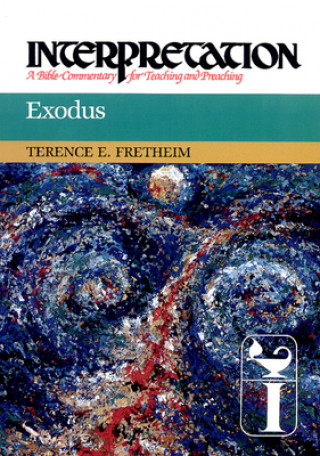 Könyv Exodus Terence E. Fretheim