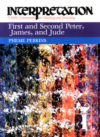 Книга First and Second Peter, James, and Jude Pheme Perkins