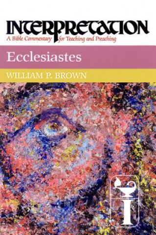 Книга Ecclesiastes William P. Brown