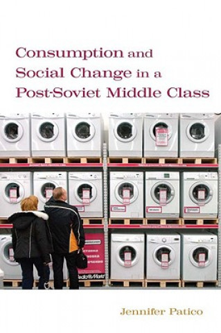 Carte Consumption and Social Change in a Post-Soviet Middle Class Jennifer Patico
