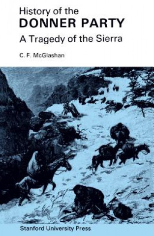 Buch History of the Donner Party C.F. McGlashan