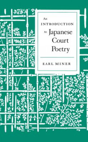 Книга Introduction to Japanese Court Poetry Earl Miner