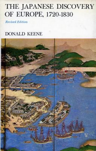 Kniha Japanese Discovery of Europe, 1720-1830 Donald Keene