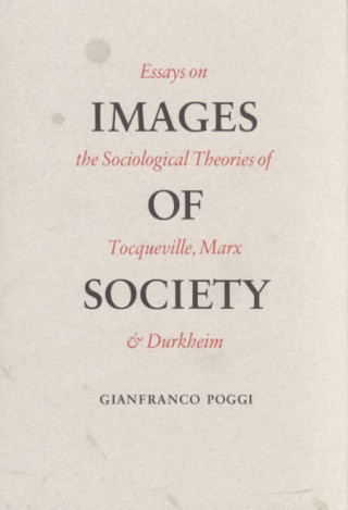 Könyv Images of Society Gianfranco Poggi