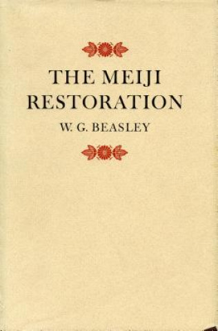 Könyv Meiji Restoration W. G. Beasley