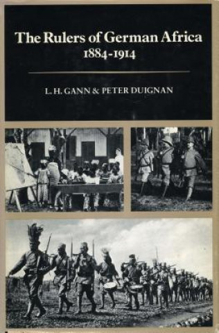 Carte Rulers of German Africa, 1884-1914 L.H. Gann