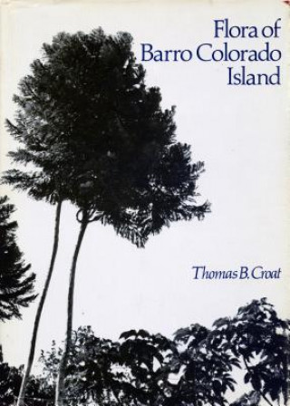 Carte Flora of Barro Colorado Island Thomas Croat