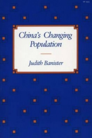 Kniha China's Changing Population Judith Banister