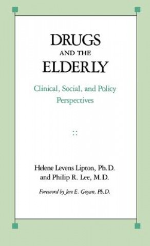 Libro Drugs and the Elderly Helene Levens Lipton