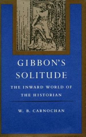 Kniha Gibbon's Solitude W.B. Carnochan