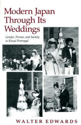 Книга Modern Japan Through Its Weddings Walter Edwards