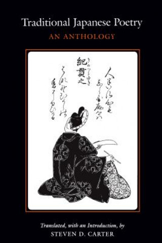 Kniha Traditional Japanese Poetry Steven D. Carter