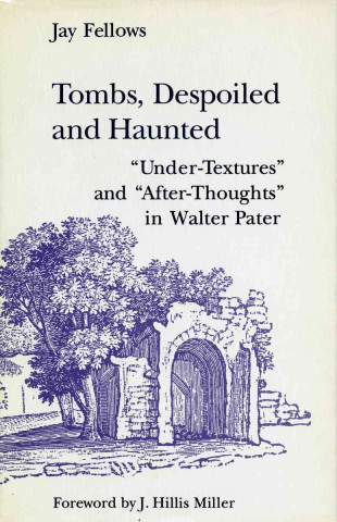 Book Tombs, Despoiled and Haunted Jay Fellows