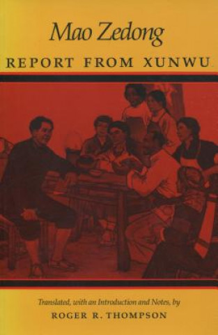 Könyv Report from Xunwu Zedong Mao