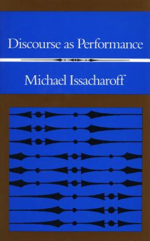 Kniha Discourse as Performance Michael Issacharof