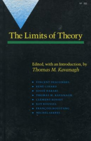 Könyv Limits of Theory Thomas M. Kavanagh