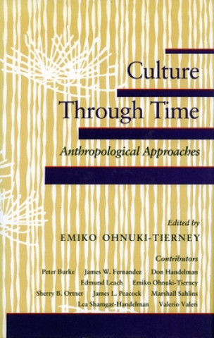 Könyv Culture Through Time Emiko Ohnuki-Tierney