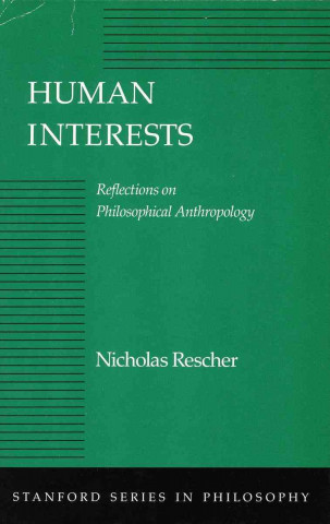 Kniha Human Interests Nicholas Rescher