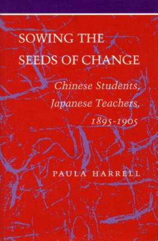 Buch Sowing the Seeds of Change Paula Harrell