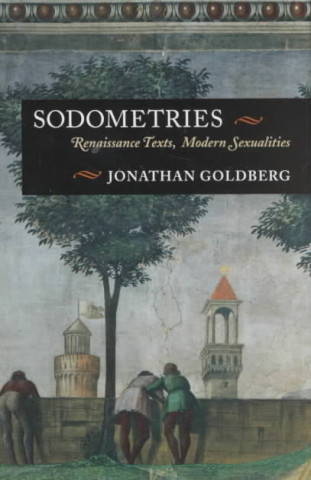 Book Sodometries Jonathan Goldberg