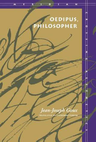 Kniha Oedipus, Philosopher Jean-Joseph Goux