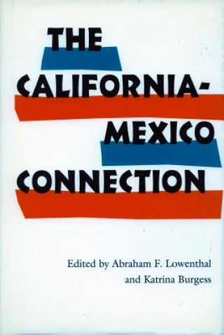 Könyv California-Mexico Connection Abraham F. Lowenthal