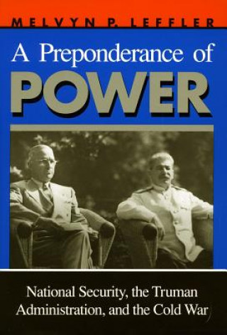 Knjiga Preponderance of Power Melvyn P. Leffler